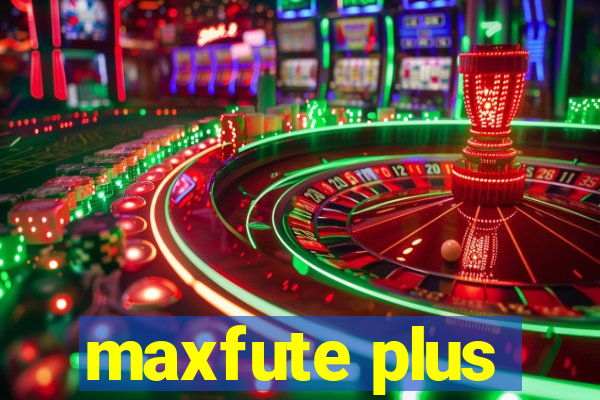 maxfute plus